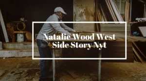 Read more about the article Natalie Wood West Side Story Nyt  : Unearthing Iconic Performances With Nostalgic Power