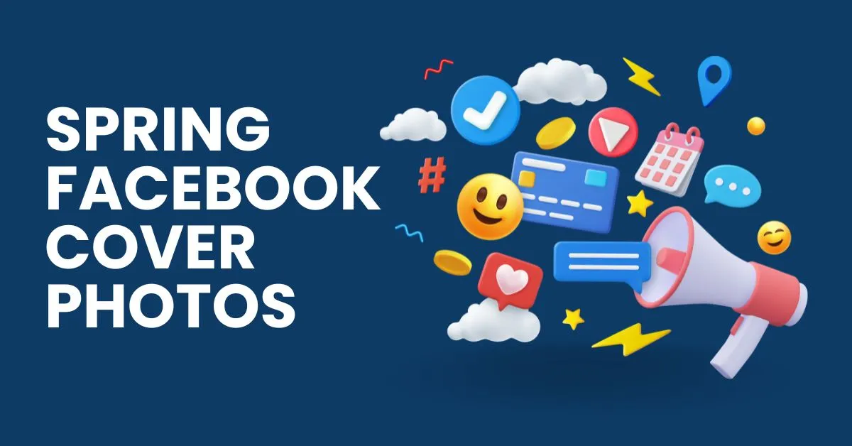 You are currently viewing Spring Facebook Cover Photos: Stunning Designs to Elevate Your Profile